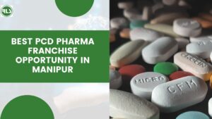 Best PCD Pharma Franchise Opportunity In Manipur