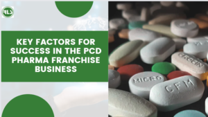 Key Factors for Success in the PCD Pharma Franchise Business