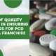 Role of Quality Control in Ensuring Success for PCD Pharma Franchise