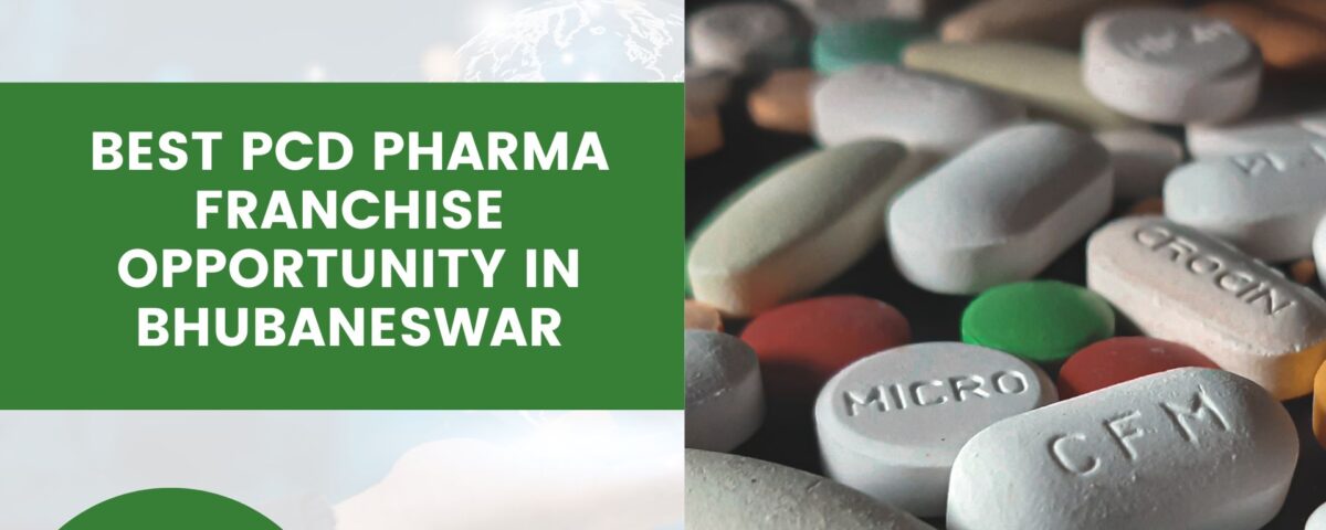 Best PCD Pharma Franchise Opportunity In Bhubaneswar